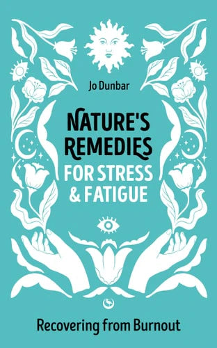 Nature's Remedies for Stress & Fatigue