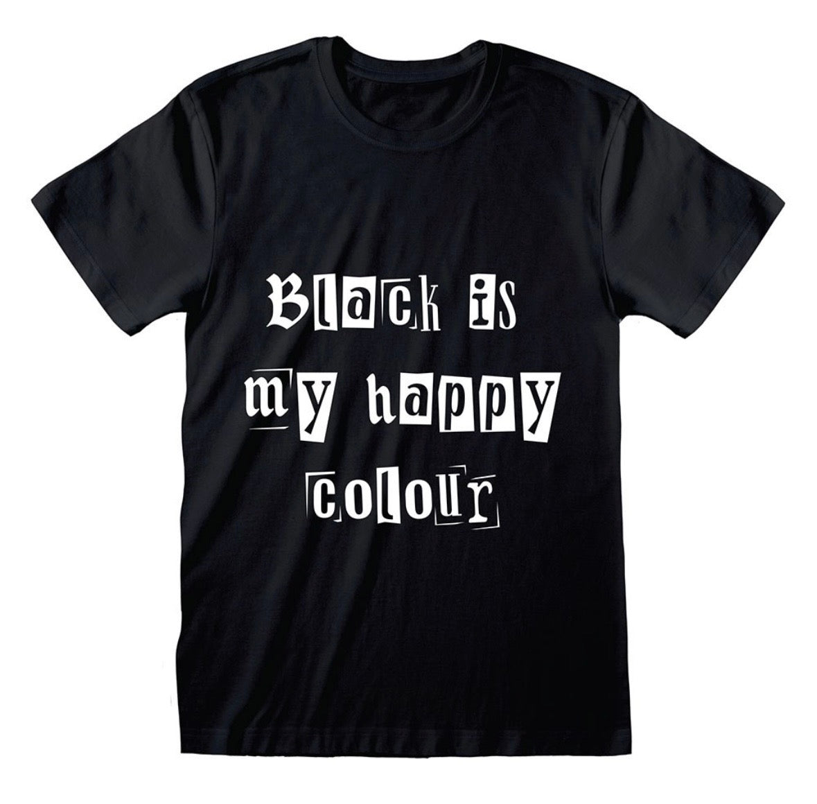Black is my happy colour Tshirt