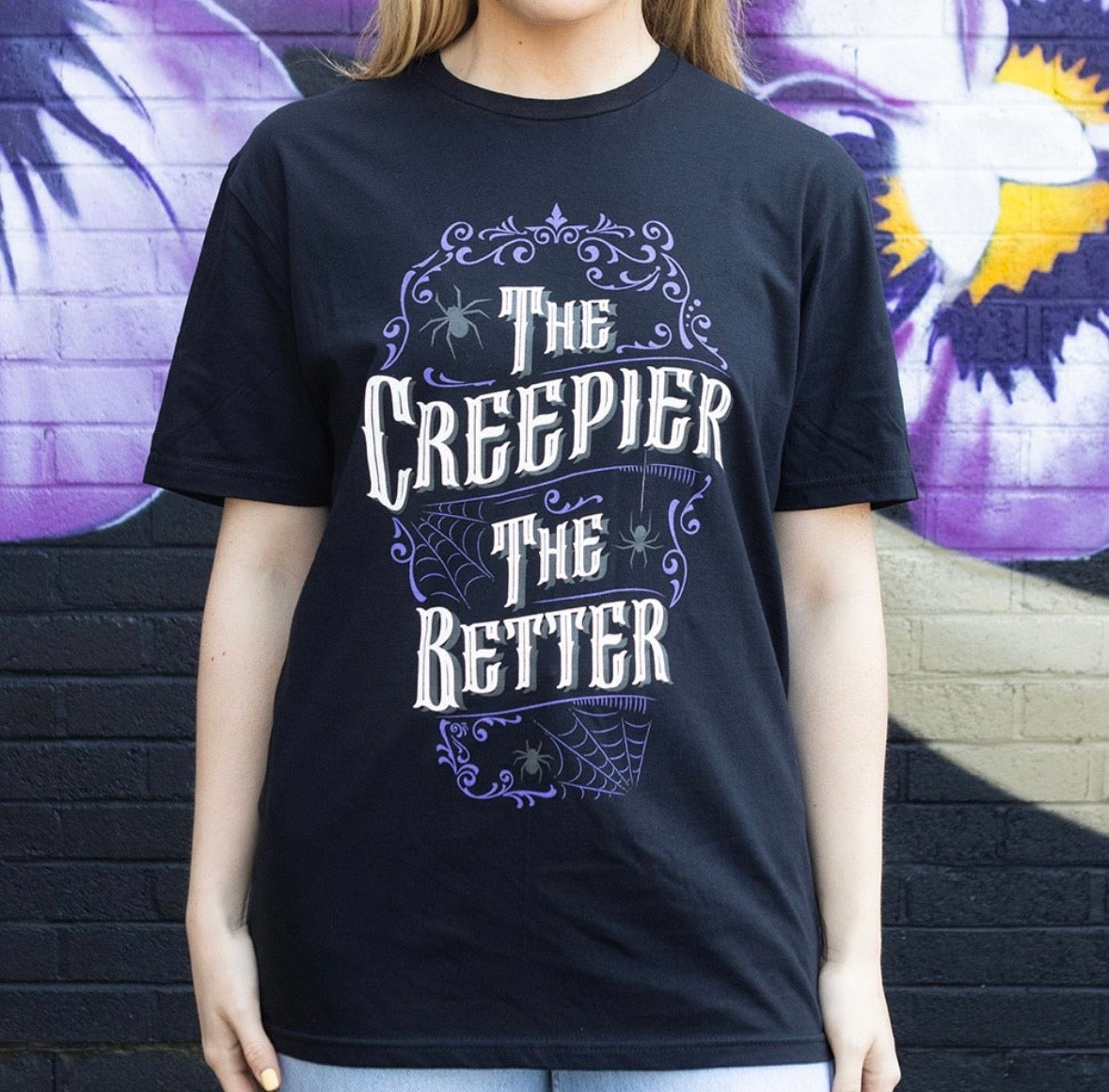 The creepier the better Tshirt